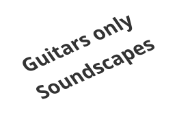 Guitars only Soundscapes
