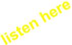listen here